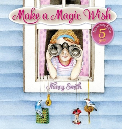 Make A Magic Wish by Nancy D Smith 9780990609087