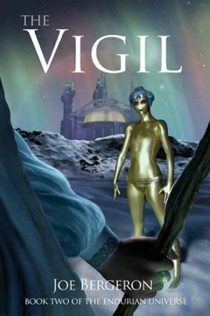 The Vigil by Joe Bergeron 9780991400560