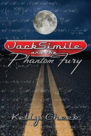 Jacksimile and the Phantom Fury by Kelly Cheek 9780990998266