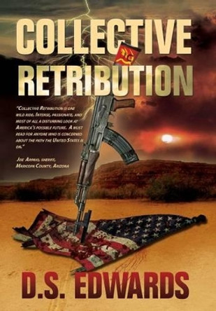 Collective Retribution by D S Edwards 9780991032310