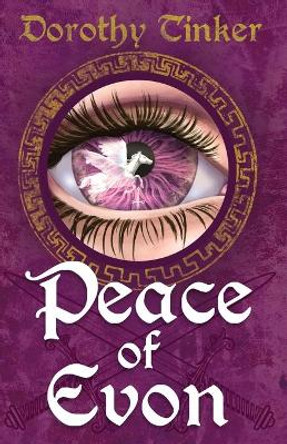 Peace of Evon by Dorothy Tinker 9780991083985