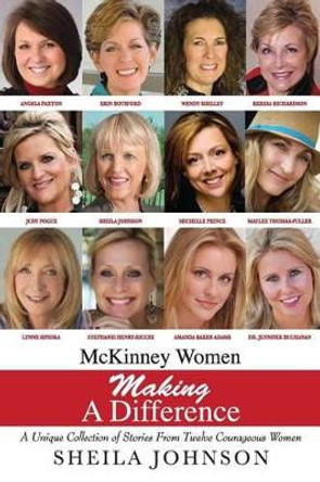 McKinney Women Making A Difference by Sheila Johnson 9780991572496