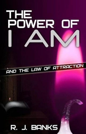 The Power of I AM and the Law of Attraction by Cre8tive Minds 9780991623105