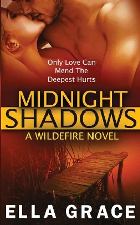 Midnight Shadows: A Wildefire Novel by Ella Grace 9780991658459