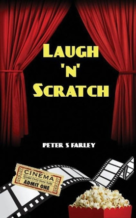 Laugh 'n' Scratch by Peter Stuart Farley 9780993282430