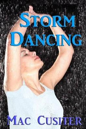 Storm Dancing by Mac Cusiter 9780994158215