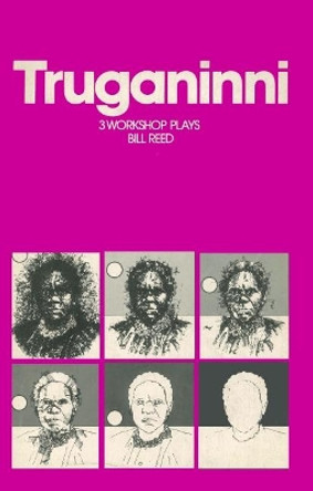 Truganinni by Bill Reed 9780994280596