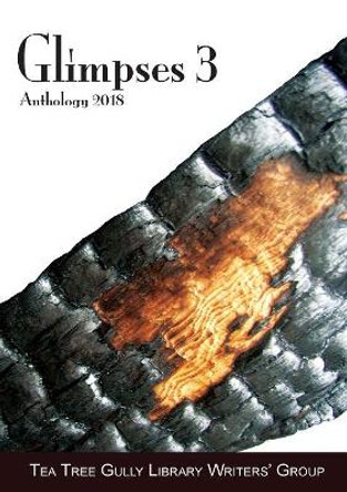 Glimpses 3: Anthology 2018 by Connie Berg 9780994599049