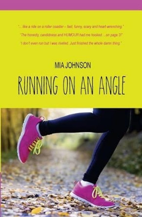 Running on an Angle by Mia Johnson 9780994744708