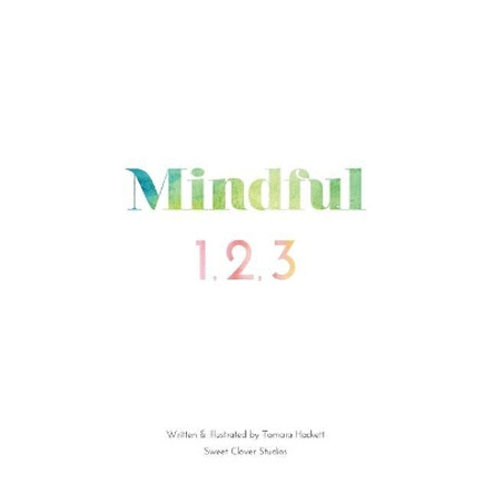 Mindful 1,2,3 by Tamara Hackett 9780994887573