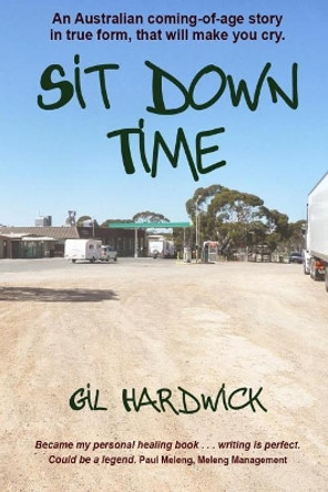 Sit Down Time by Gil Hardwick 9780992370459