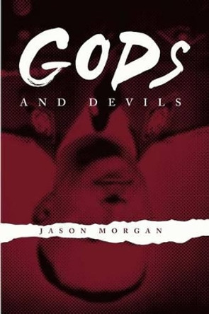 Gods and Devils by Jason Morgan 9780992546809