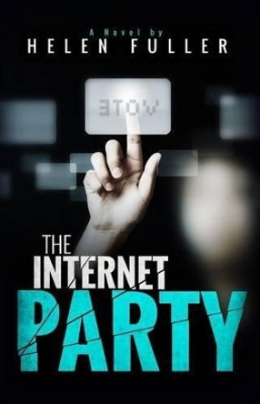 The Internet Party by Helen Fuller 9780992916213