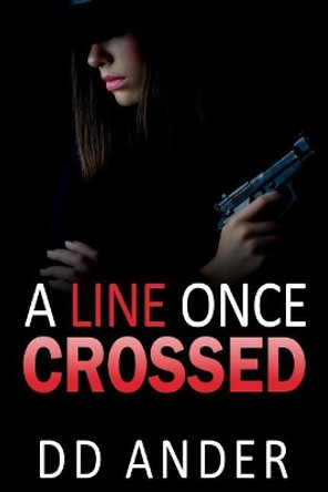 A Line Once Crossed by DD Ander 9780995319394