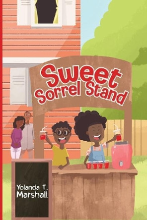 Sweet Sorrel Stand by Yolanda T Marshall 9780995310384