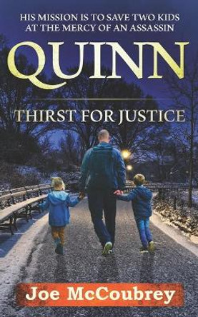 Quinn: Thirst for Justice by Joe McCoubrey 9780995468757