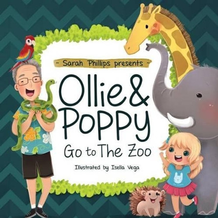 Ollie & Poppy Go To The Zoo by Isella Vega 9780996609708