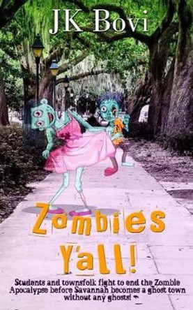 Zombie's Y'all by Jk Bovi 9780996442350