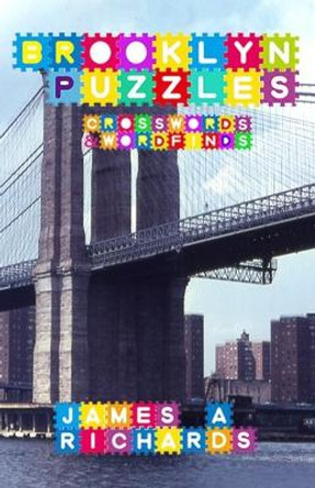 Brooklyn Puzzles by James a Richards 9780996313469