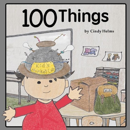 100 Things by Cindy Helms 9780996339759