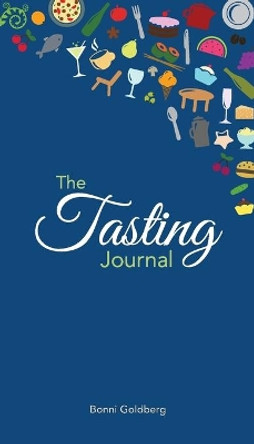 The Tasting Journal by Bonni Goldberg 9780996752428