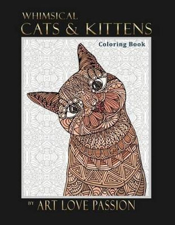 Whimsical Cats & Kittens by Angelika L Parker 9780996892582