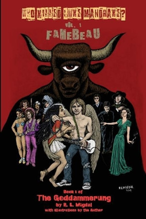 Who Killed Luke Mandrake? Vol. 1: Famebeau by Rebecca Migdal 9780997107135