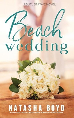 Beach Wedding: Eversea Book 3 by Natasha Boyd 9780997146486