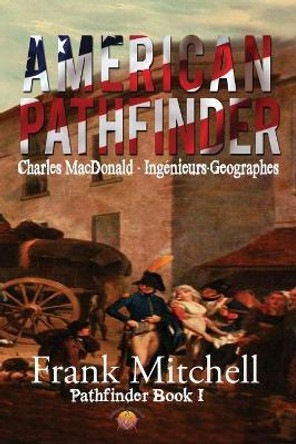 American Pathfinder by Frank Mitchell 9780996990851