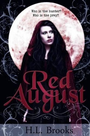 Red August by H L Brooks 9780997080100