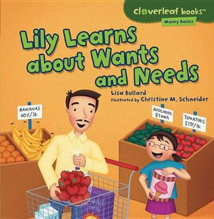 Lily Learns About Wants and Needs by Lisa Bullard