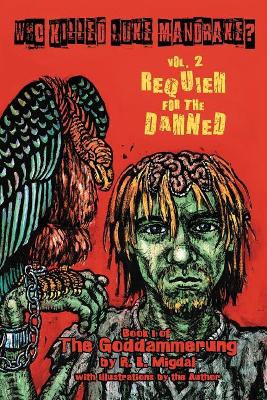 Who Killed Luke Mandrake? Vol. 2: Requiem for the Damned by Rebecca Migdal 9780997107159