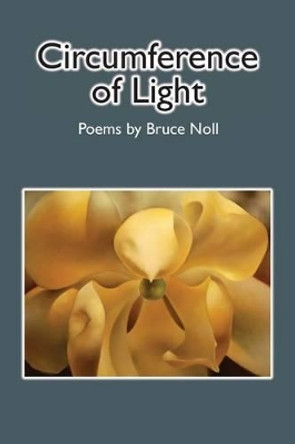 Circumference of Light by Bruce Noll 9780997396614