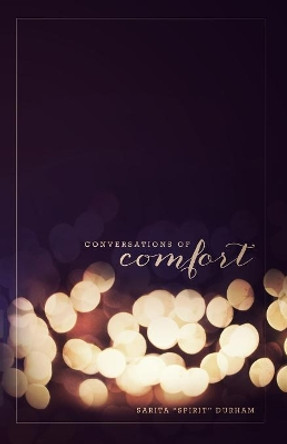 Conversations of Comfort by Sarita Durham 9780997485967