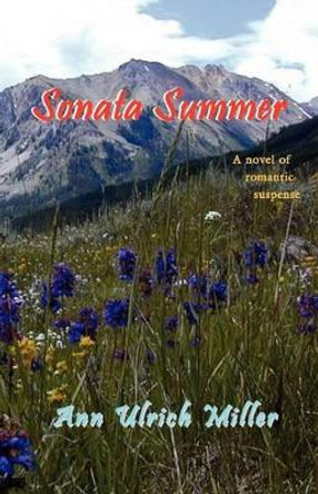 Sonata Summer by Ann Ulrich Miller 9780944851357