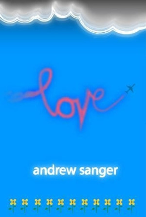 Love by Andrew Sanger 9780955820137