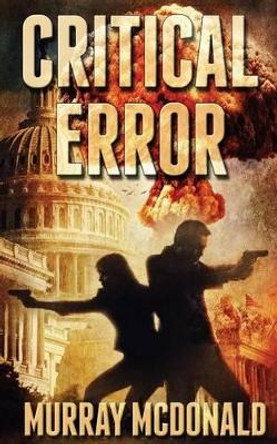 Critical Error by Murray McDonald 9780957487147