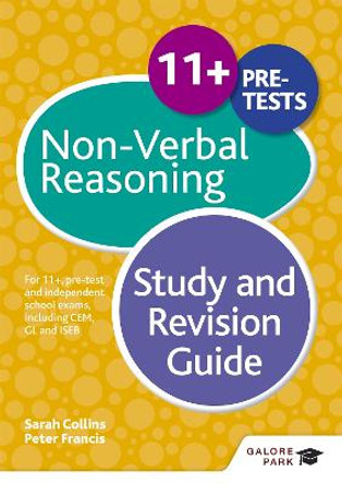 11+ Non-Verbal Reasoning Study and Revision Guide: For 11+, pre-test and independent school exams including CEM, GL and ISEB by Peter Francis