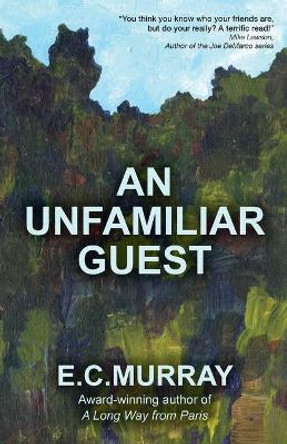 An Unfamiliar Guest by E C Murray 9780960019717