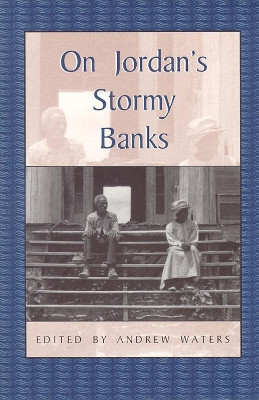 On Jordan's Stormy Banks: Personal Accounts of Slavery in Georgia by Andrew Waters 9780895872289
