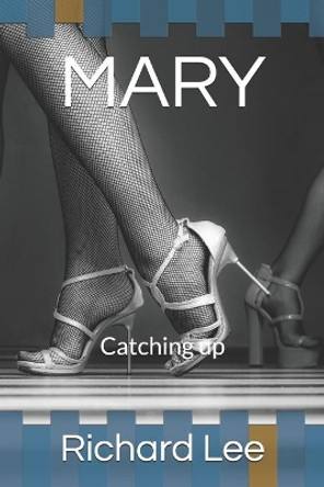 Mary: Catching up by Richard Lee 9780909431112