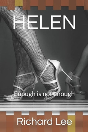 Helen: Enough is not enough by Richard Lee 9780909431143