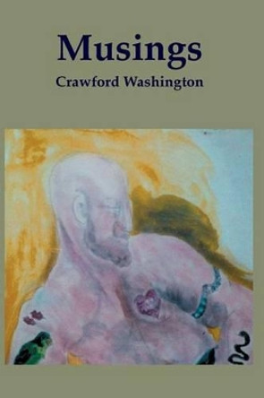 Musings: Best [Rejected] Short Stories on the Continent by Crawford Washington 9780911385397