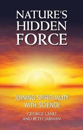 Nature's Hidden Force by George Land 9780931779497