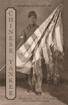 Chinese Yankee by Ruthanne Lum McCunn 9780932538963