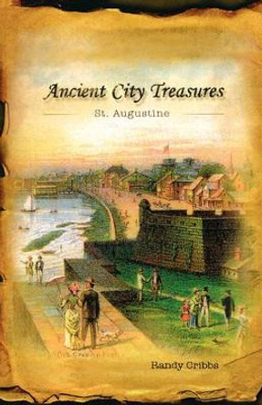 Ancient City Treasures by Randy Cribbs 9780972579650