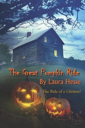 The Great Pumpkin Ride by Laura Hesse 9780973401318