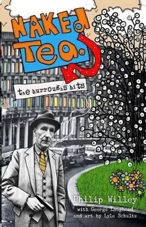 Naked Tea: The Burroughs Bits by George Laughead 9780973402117