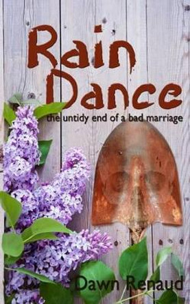 Rain Dance by Dawn Renaud 9780968858394