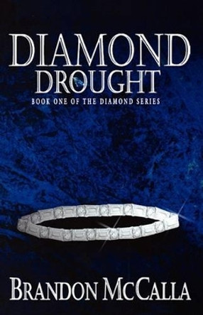 Diamond Drought by Brandon McCalla 9780970380364